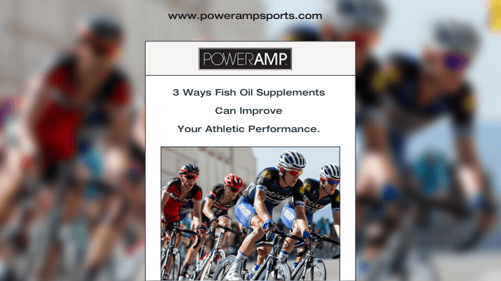 3 Ways Fish Oil Supplements Can Improve Your Athletic Performance. - PowerAmp Sports Nutrition