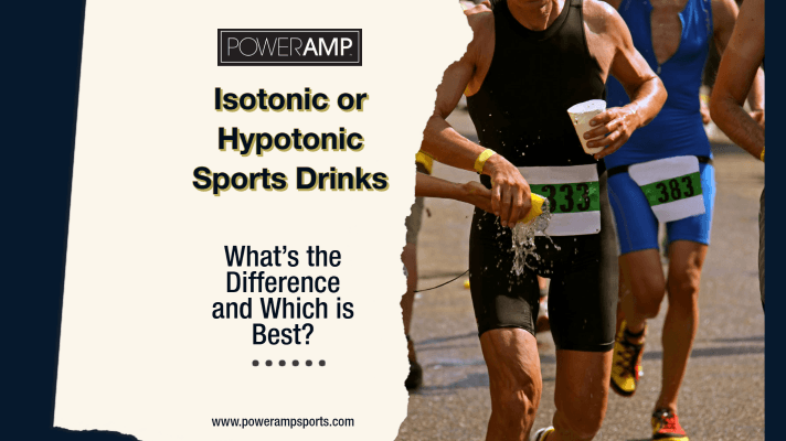 Isotonic or Hypotonic Sports Drinks – What’s the Difference and Which is Best? - PowerAmp Sports Nutrition
