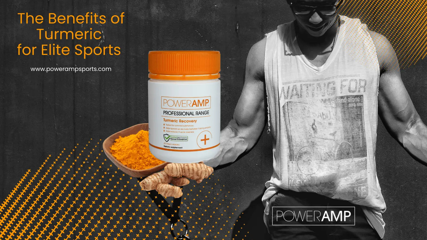 The Benefits of Turmeric for Elite Sports - PowerAmp Sports Nutrition