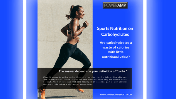Are carbohydrates a waste of calories with little nutritional value? - PowerAmp Sports