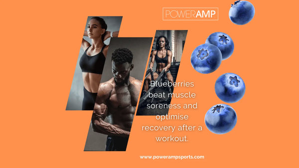 Blueberries beat muscle soreness and optimise recovery after a workout. - PowerAmp Sports Nutrition