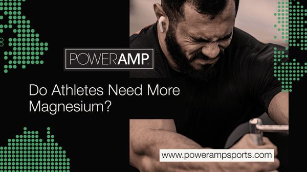 Do Athletes Need More Magnesium? - PowerAmp Sports