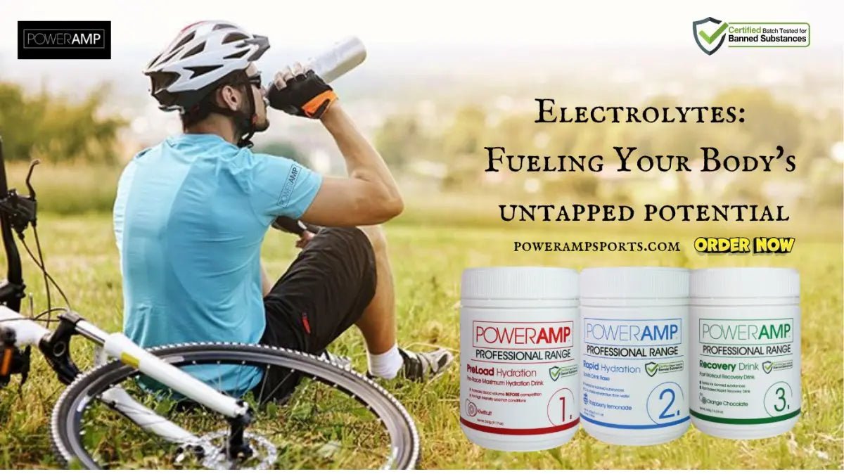 Electrolytes: Fueling Your Body's Electrical System - PowerAmp Sports Nutrition