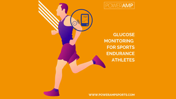 Glucose Monitoring For Sports Endurance Athletes - PowerAmp Sports Nutrition