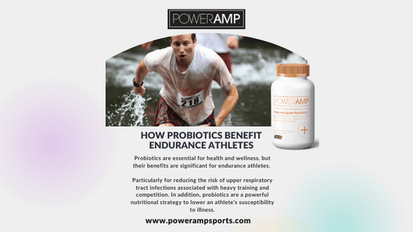 How Probiotics Benefit Endurance Athletes - PowerAmp Sports