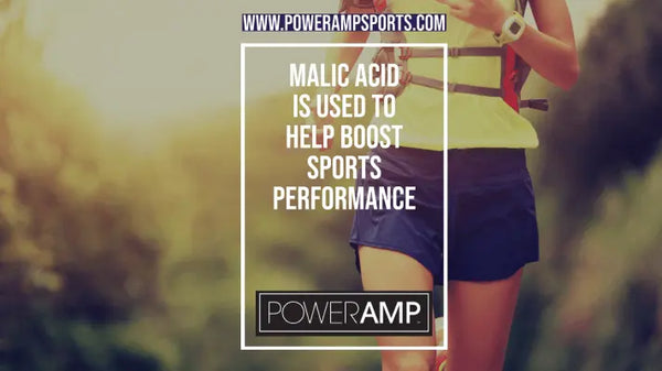 Malic Acid is Used to Help Boost Sports Performance - PowerAmp Sports Nutrition