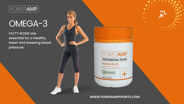 Omega-3 fatty acids are essential for a healthy heart and lowering blood pressure.  - PowerAmp Sports Nutrition