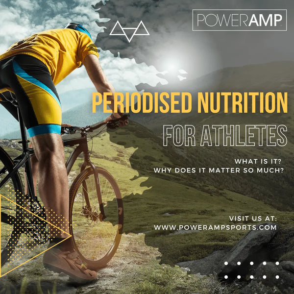 Periodised Nutrition For Athletes - PowerAmp Sports Nutrition