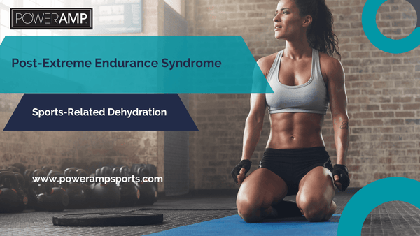 Post-Extreme Endurance Syndrome - PowerAmp Sports