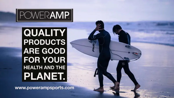 Quality products are good for your health and the planet. - PowerAmp Sports Nutrition