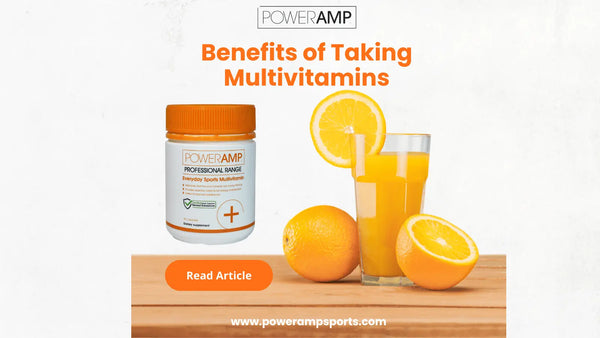 The Benefits of Multivitamins - PowerAmp Sports Nutrition